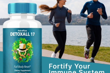 Detoxall 17 Supplements: Your Path to Enhanced Health And Vitality