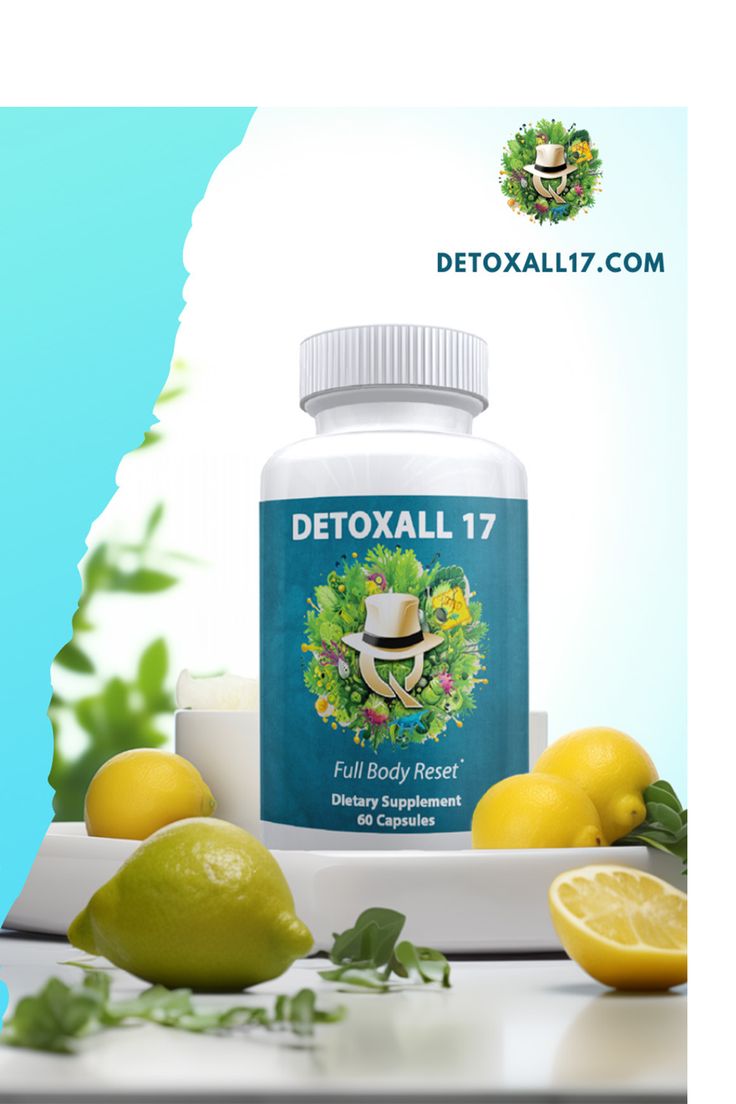 Revolutionize Your Health With Detoxall 17 Supplements: Benefits & Reviews